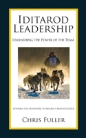 Iditarod Leadership 1607438399 Book Cover