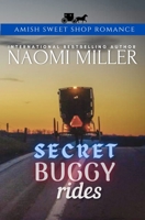 Secret Buggy Rides (Amish Sweet Shop Romance) B0FKBXQXZ1 Book Cover