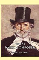Verdi - Music Composer 1406795402 Book Cover