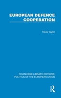 European Defence Cooperation (Chatham House Papers, No. 24) 0710202997 Book Cover