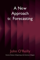 A New Approach to Forecasting 1836282869 Book Cover