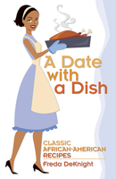 A Date with a Dish: Classic African-American Recipes 0486492761 Book Cover