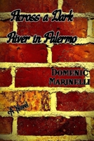 Across a Dark River in Palermo B09MYTN3GR Book Cover