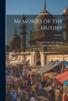 Memories of the Mutiny; Volume 2 1021659177 Book Cover