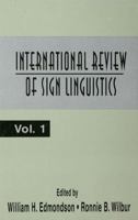 International Review of Sign Linguistics: Volume 1 1138973092 Book Cover