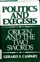 Politics and Exegesis 0520333845 Book Cover