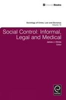 Social Control: Informal, Legal and Medical (Sociology of Crime, Law & Deviance) 0857243454 Book Cover