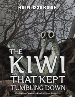 The Kiwi That Kept Tumbling Down 1037103378 Book Cover
