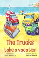 The Trucks Take a Vacation B0BKCFT69M Book Cover