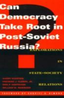 Can Democracy Take Root in Post-Soviet Russia? 084768721X Book Cover