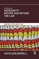 Indigeneity: Before and Beyond the Law 1138793329 Book Cover