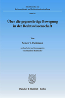 Uber Die Gegenwartige Bewegung in Der Rechtswissenschaft: Neubearb. Und Hrsg. Von Manfred Rehbinder 3428061160 Book Cover