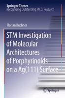 STM Investigation of Molecular Architectures of Porphyrinoids on a AG(111) Surface 3642265952 Book Cover