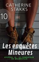Les enquêtes Mineures: Épisode 10 : Le fondateur de BrumeVille 1955857210 Book Cover