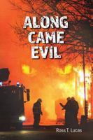Along Came Evil 1387685724 Book Cover
