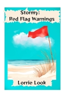 Stormy: Red Flag Warnings B0DYF6FBDK Book Cover