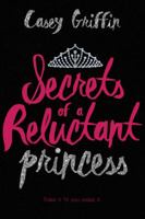 Secrets of a Reluctant Princess 1633755932 Book Cover