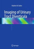 Imaging of Urinary Tract Diverticula 3319053825 Book Cover