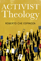 Activist Theology 1506424643 Book Cover