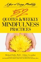 A Year of Living Mindfully: 52 Quotes & Weekly Mindfulness Practices 0985497904 Book Cover