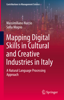 Mapping Digital Skills in Cultural and Creative Industries in Italy: A Natural Language Processing Approach 3031268660 Book Cover