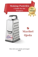 Making Pasteles: A Guide for the Puerto Rican Diaspora B0CQD9NC7Z Book Cover