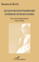 Quelques parcours extraordinaires de femmes de l'entre-deux-guerres (French Edition) 2343098743 Book Cover