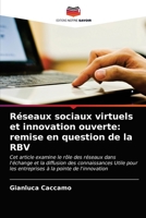 Réseaux sociaux virtuels et innovation ouverte: remise en question de la RBV 6202935200 Book Cover