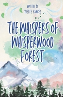 The Whispers of Whisperwood Forest B0CQ53VTBN Book Cover