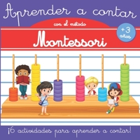 Aprender a contar con el método Montessori: Libro de actividades Montessori - Libro Montessori 3 años - Libro de actividades para niños 3-4 años - Mat B08L9QXD9W Book Cover