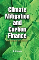 Climate Mitigation And Carbon Finance: Global Initiavities & Challenges 8119072502 Book Cover