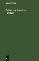 Irene: 5 Ges�nge 3111126412 Book Cover