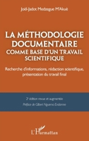 La méthodologie documentaire comme base d’un travail scientifique: Recherche d’informations, rédaction scientifique, présentation du travail final 2336418231 Book Cover