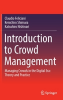 Introduction to Crowd Management: Managing Crowds in the Digital Era: Theory and Practice 3030900118 Book Cover