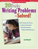 20 Tricky Writing Problems - Solved! 0439590221 Book Cover