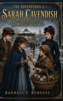 The Mystery of the Rose: The Mystery of the Rose (The Adventures of Sarah Cavendish) 1996995030 Book Cover
