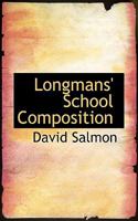 Longmans' School Composition 0469494670 Book Cover
