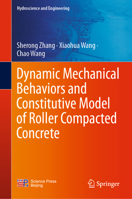 Dynamic Mechanical Behaviors and Constitutive Model of Roller Compacted Concrete (Hydroscience and Engineering) 9811989869 Book Cover