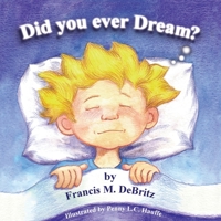 Did You Ever Dream? 1329395263 Book Cover