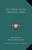 De Caelio Rufo Oratore (1885) 1167389646 Book Cover