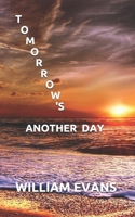 Tomorrow's Another Day 1095710893 Book Cover