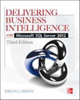 Delivering Business Intelligence with Microsoft SQL Server 2012 0071759387 Book Cover