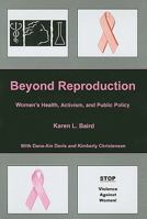 Beyond Reproduction: Women's Health, Activism, and Public Policy 0838641849 Book Cover