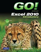 Go! with Microsoft Excel 2010: Introductory 0135098149 Book Cover