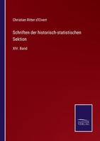 Schriften der historisch-statistischen Sektion: XIV. Band 3375094965 Book Cover