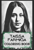 Taissa Farmiga Coloring Book: Humoristic and Snarky Coloring Book Inspired By Taissa Farmiga B094T8ZVXW Book Cover