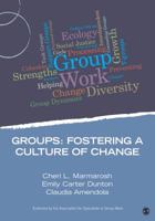 Groups: Fostering a Culture of Change 1483332284 Book Cover