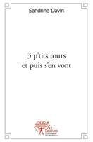 3 p'tits tours et puis s'en vont (French Edition) 2332492593 Book Cover