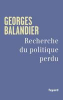 Recherche Du Politique Perdu 221368670X Book Cover