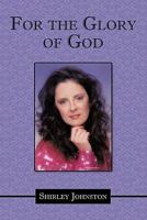 For the Glory of God 1452073910 Book Cover